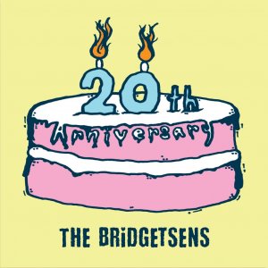 THE BRIDGETSENS - 20th Anniversary